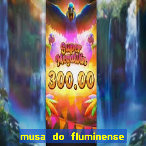 musa do fluminense camila queiroz nua